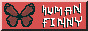 Button. "human finny". A butterfly on red background.
